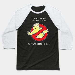 Ghost Butter Baseball T-Shirt